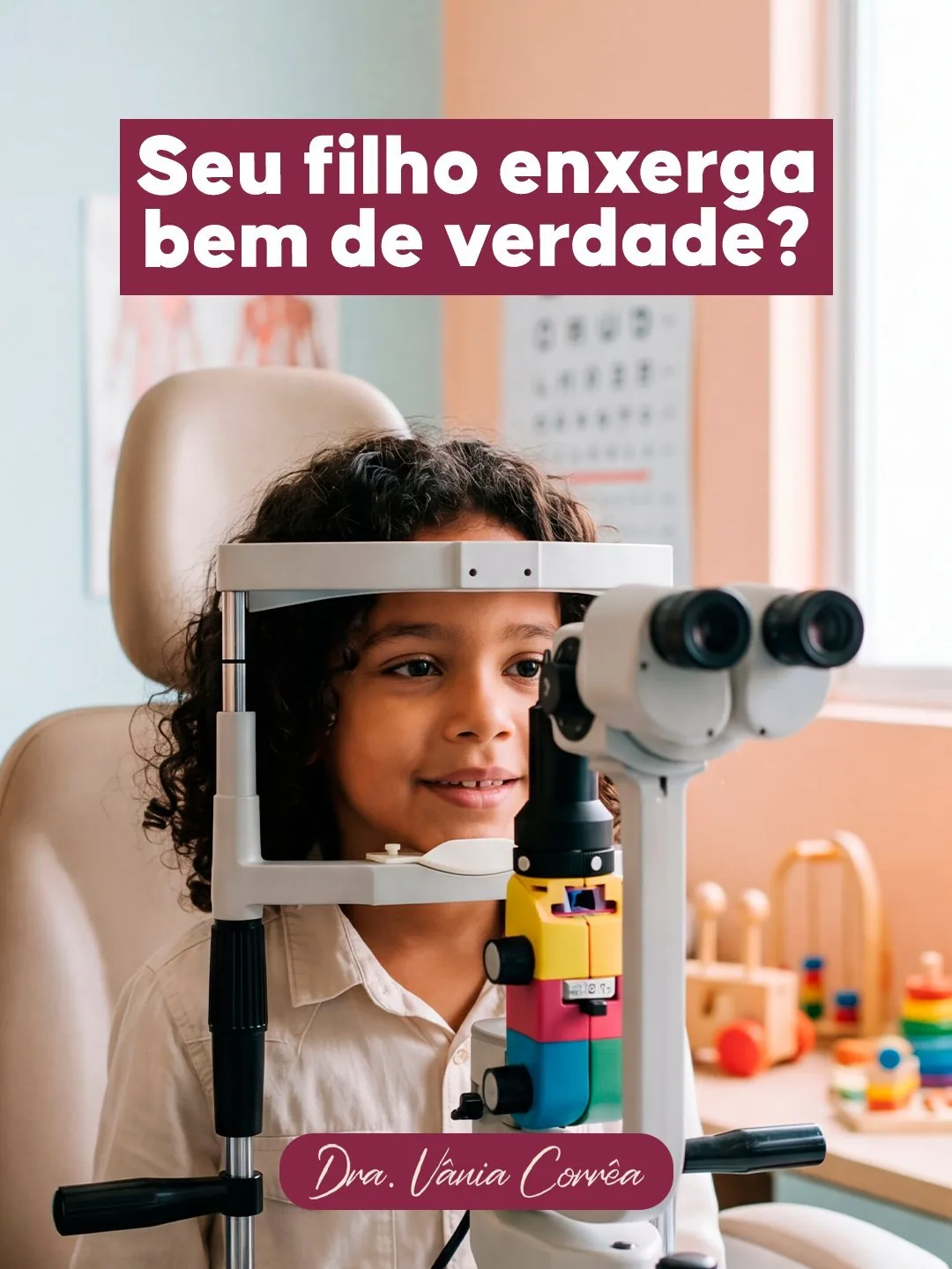 Post Visão Infantil — Dra. Vânia Corrêa